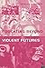 Educating Beyond Violent Futures