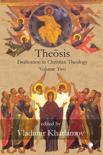 Theosis: Deification in Christian Theology (Kindle Edition)