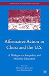 Affirmative Action in China and the U.S: A Dialogue on Inequality and Minority Education
