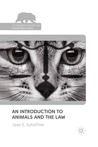 An Introduction to Animals and the Law  (Palgrave MacMillan Animal Ethics Series)