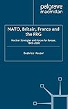 NATO: Nuclear Strategies and Forces for Europe, 1949-2000