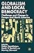 Globalism and Local Democra...