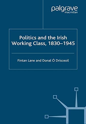 Politics and the Irish Working Class (Unknown Binding)