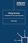 Doing Security: Critical Reflections and an Agenda for Change