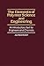 Elements of Polymer Science & Engineering: An Introductory Text and Reference for Engineers and Chemists