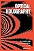 Optical Holography