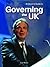 Citizens Guide to Governing the UK (Citizens Guide to) (A Citizens Guide to . . .)