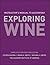 Instructor's Manual to accompany Exploring Wine, Completely R... by Steven Kolpan