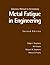 Metal Fatigue in Engineering Solutions Manual