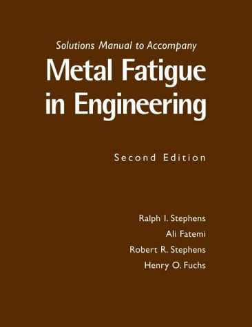 Metal Fatigue in Engineering Solutions Manual (Paperback)
