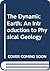 The Dynamic Earth: An Introduction to Physical Geology