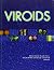 Viroids: Properties, Detection, Diseases and their Control