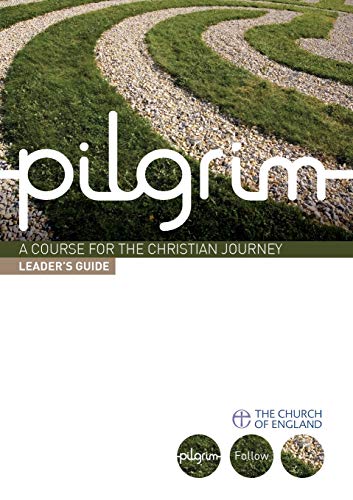 Pilgrim: A Course for the Christian Journey (Paperback)