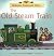 The Old Steam Train (Usborne Farmyard Tales)