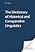 The Dictionary of Historical and Comparative Linguistics