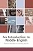 An Introduction to Middle English (Edinburgh Textbooks on the English Language)