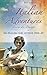 My Italian Adventures: An English Girl at War, 1943-47