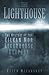The Lighthouse: The Mystery of the Missing Eilean Mor Lighthouse Keepers