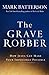 Grave Robber: How Jesus Can Make Your Impossible Possible