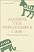 Making the Progressive Case: Towards a Stronger U.S. Economy