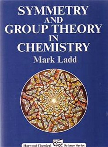 Symmetry and Group Theory in Chemistry (Kindle Edition)