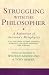 Struggling with the Philosopher by Shahrastaania Muhuammad Ibn... Struggling with the Philosopher by Shahrastaania Muhuammad Ibn...