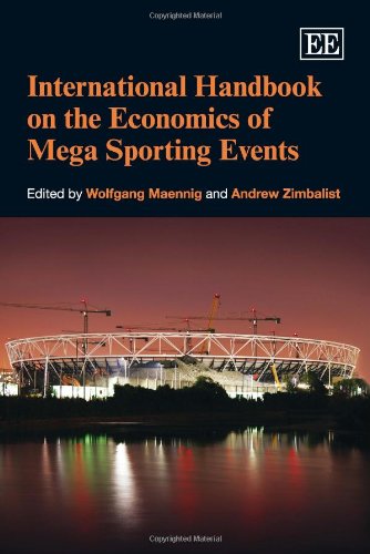 International Handbook on the Economics of Mega Sporting Events (International Library of Critical Writings in Economics)