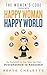 Happy Woman Happy World: Th...