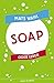 Soap oder Leben