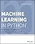 Machine Learning in Python: Essential Techniques for Predictive Analysis
