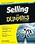 Selling For Dummies by Tom Hopkins Selling For Dummies by Tom Hopkins