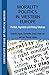 Morality Politics in Western Europe by Lars Larsen