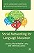 Social Networking for Language Education (New Language Learning and Teaching Environments)
