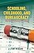 Schooling: Bureaucratizing the Child