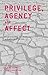 Privilege, Agency and Affec...