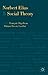 Norbert Elias and Social Theory