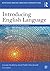 Introducing English Language (Routledge English Language Introductions)