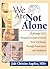 We Are Not Alone: A Teenage...