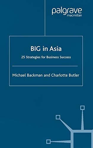 Big in Asia: 25 Strategies for Business Success (Kindle Edition)