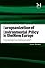 Europeanization of Environmental Policy in the New Europe: Beyond Conditionality