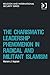 Charismatic Leadership Phenomenon in Radical and Militant Isl... by Haroro J. Ingram