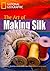 The Art of Making Silk