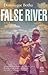 False river: A novel