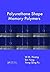 Polyurethane Shape Memory P...