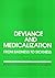 Deviance and Medicalization: From Badness to Sickness: With a New Afterword by the Authors