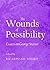 Wounds of Possibility: Essa...