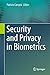 Security and Privacy in Biometrics