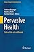 Pervasive Health: State-Of-...