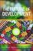 The Future of Development: ...