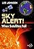 Sky Alert!: When Satellites Fail (Springer-Praxis Books in Popular Science)